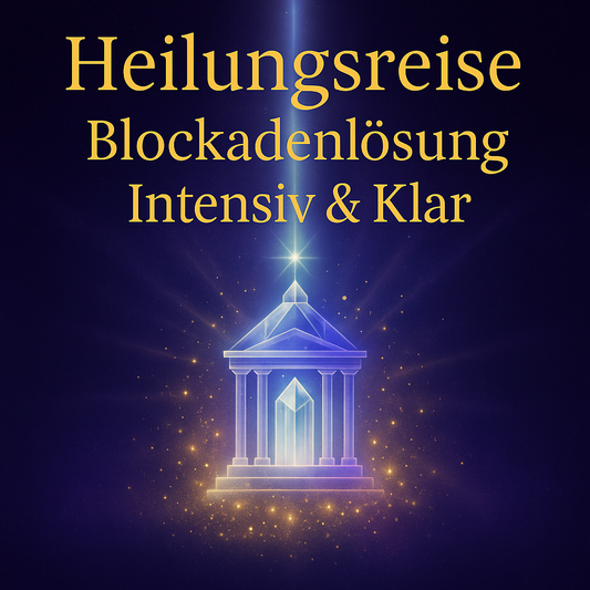 Heilungsreise ✨⚕️✨ Blockadenlösung Intensiv & Klar
Im Kristalltempel