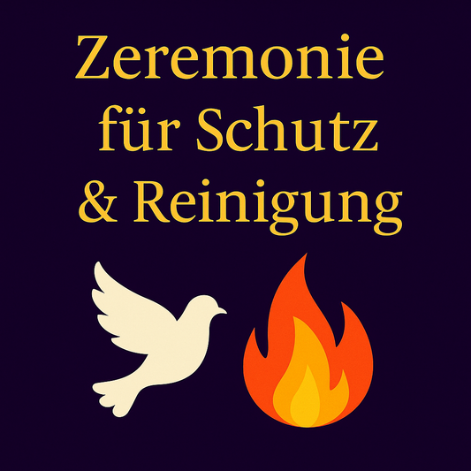 Zeremonie für Schutz & Reinigung 🕊️🔥mit Energiebild und Audio mit