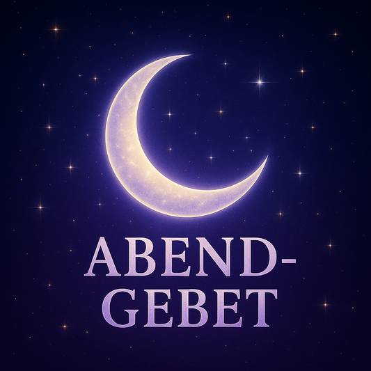 🌙 Abend-Gebet für Ruhe und Vertrauen