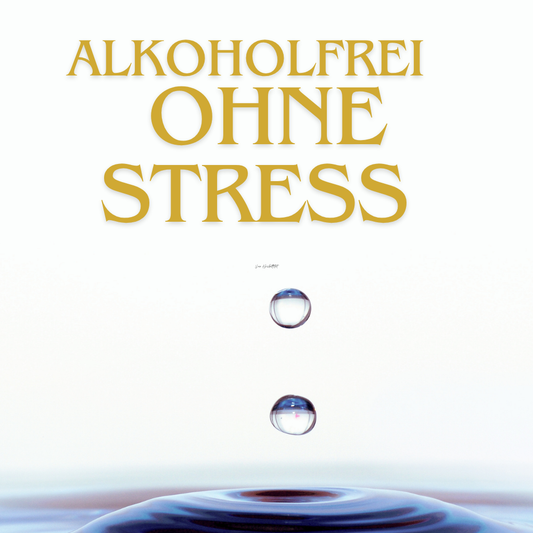 Alkoholfrei ohne Stress 21 Tage Mp3 Download